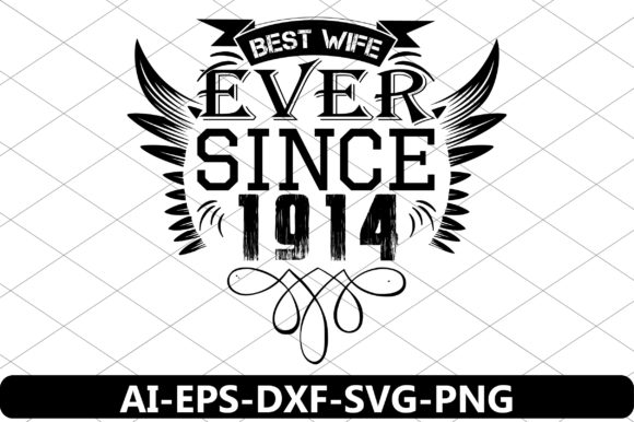 Download Best Wife Ever Since 1914 - 1914 Collection