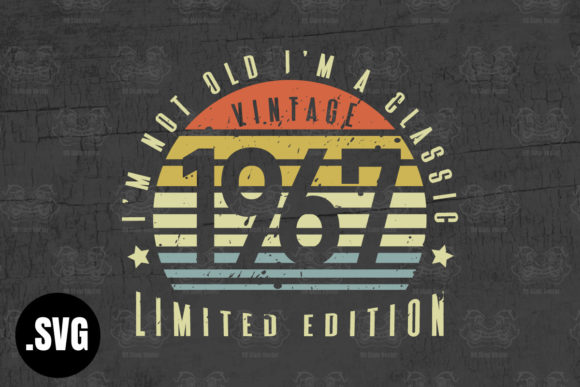 Download Vintage 1967 I'm Not Old I'm a Classic - Vintage Collection