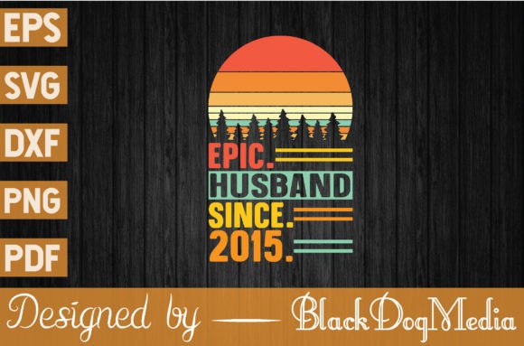 Download Epic Husband Since 2015 - 2015 Collection