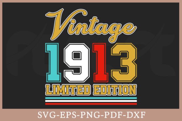 Download Vintage 1913 Limited Edition Shirt SVG - Vintage Collection