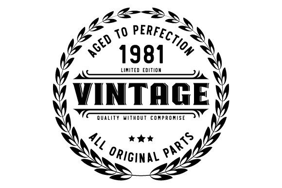 Download Vintage 1981 Aged to Perfection SVG EPS - Vintage Collection