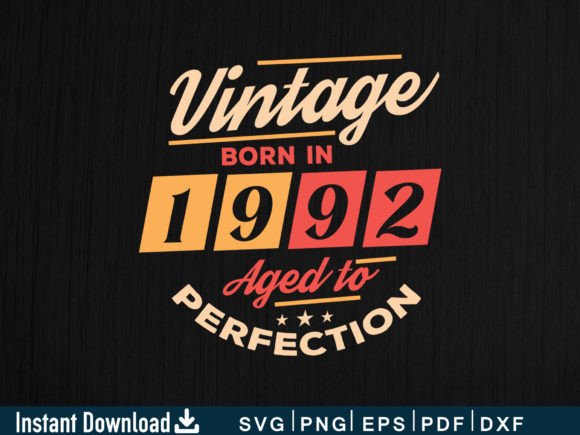 Download Vintage Born in 1992 Aged to Perfection - Vintage Collection