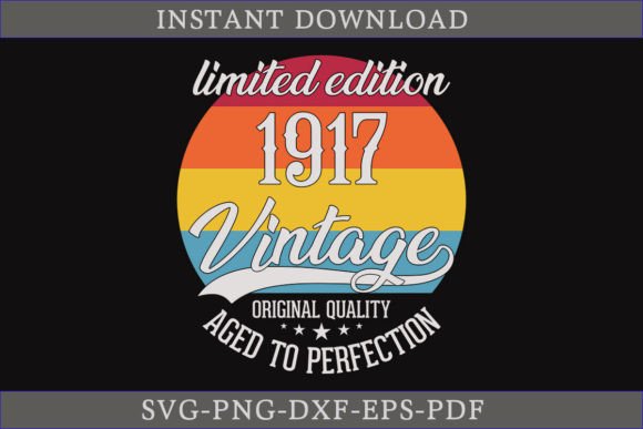 Download Vintage 1917 Aged to Perfection SVG File - Vintage Collection