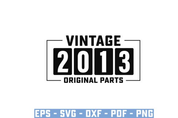 Download Vintage 2013 Original Parts Funny Svg - Vintage Collection